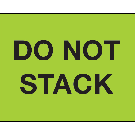 8 x 10" - "Do Not Stack" (Fluorescent Green) Labels