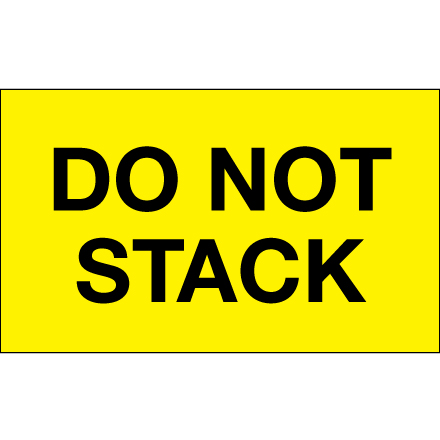 3 x 5" - "Do Not Stack" (Fluorescent Yellow) Labels