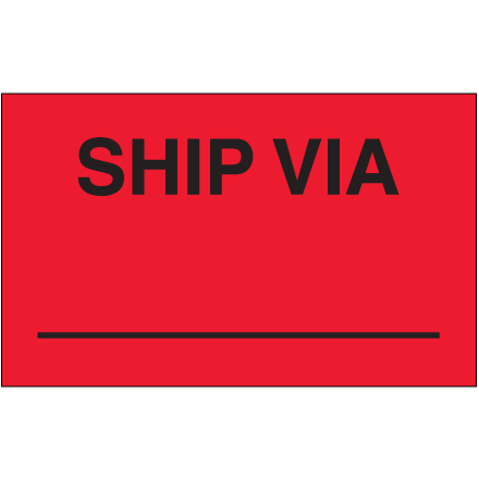 3 x 5" - "Ship Via" (Fluorescent Red) Labels